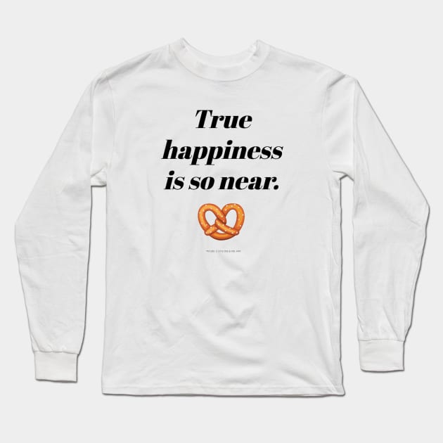 True Happiness Is So Near! Long Sleeve T-Shirt by annikaceleste